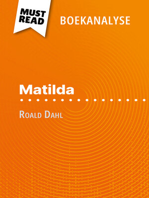 cover image of Matilda van Roald Dahl (Boekanalyse)